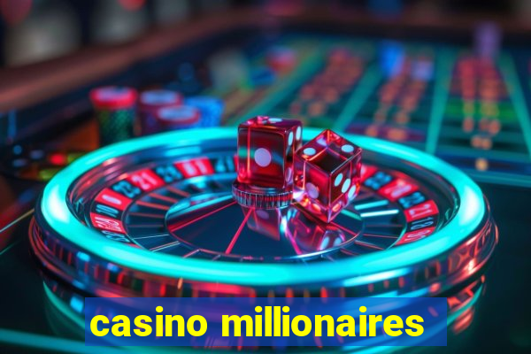 casino millionaires