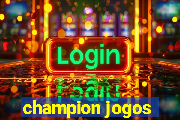 champion jogos