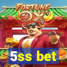 5ss bet