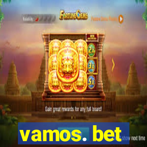 vamos. bet