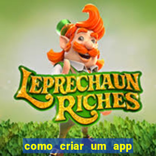 como criar um app de jogos