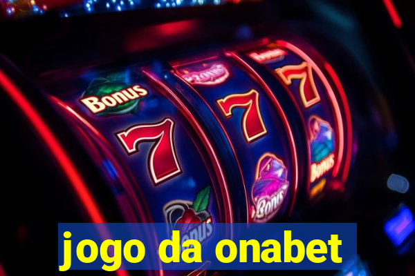 jogo da onabet