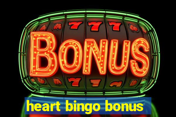 heart bingo bonus