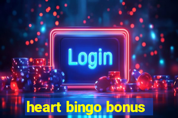 heart bingo bonus