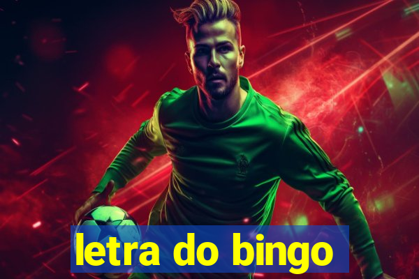 letra do bingo