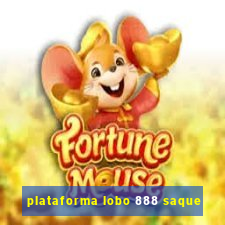 plataforma lobo 888 saque