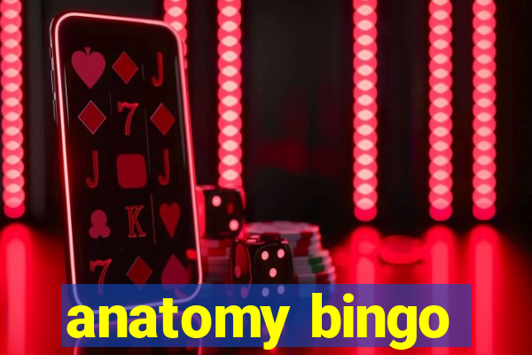 anatomy bingo