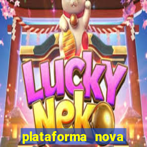 plataforma nova pagando bet