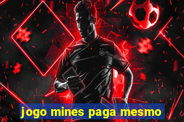 jogo mines paga mesmo