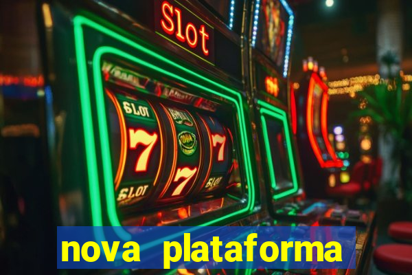 nova plataforma jogo do tigre