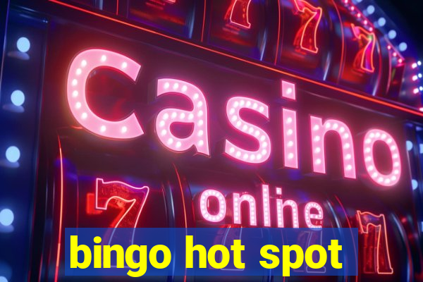 bingo hot spot