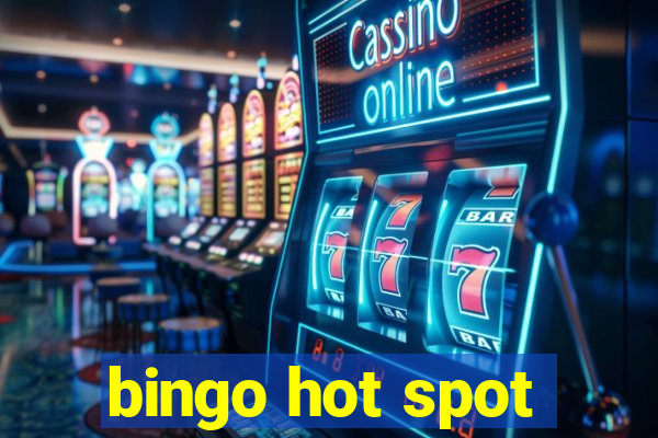 bingo hot spot