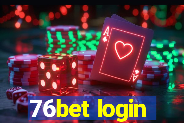 76bet login