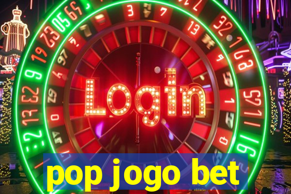 pop jogo bet