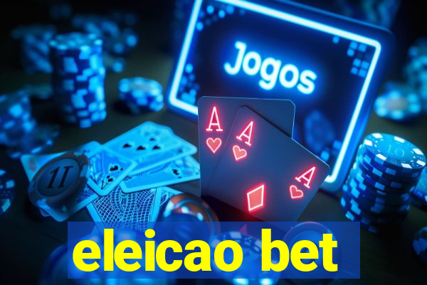 eleicao bet