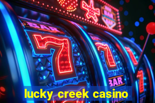 lucky creek casino