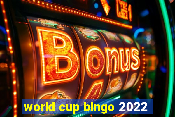 world cup bingo 2022