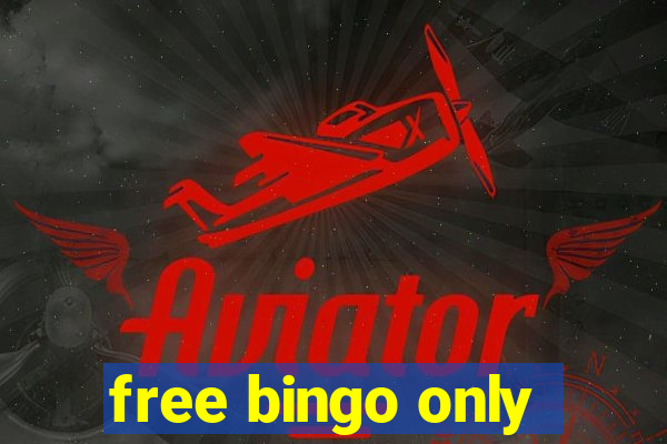 free bingo only