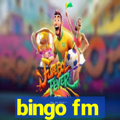 bingo fm