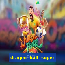 dragon ball super broly dublado assistir