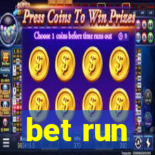 bet run