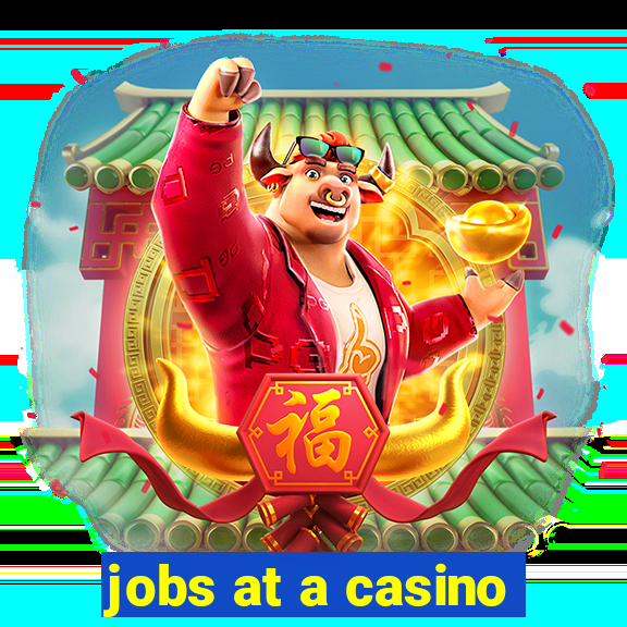 jobs at a casino