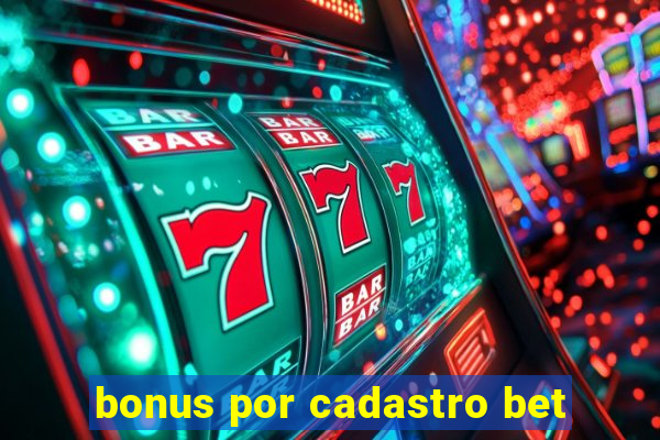 bonus por cadastro bet