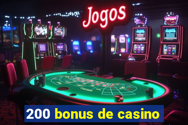 200 bonus de casino