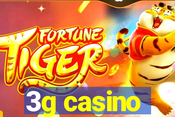 3g casino