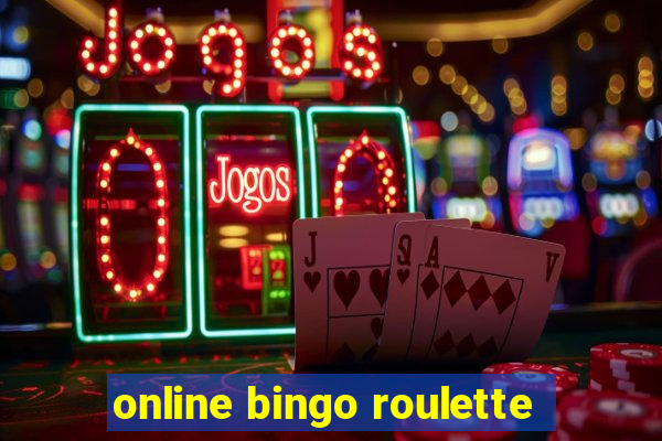 online bingo roulette