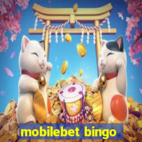 mobilebet bingo