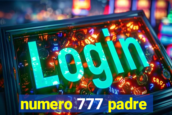 numero 777 padre