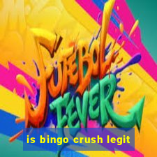 is bingo crush legit