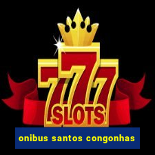 onibus santos congonhas